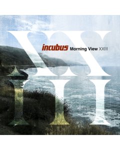 INCUBUS - MORNING VIEW XXIII