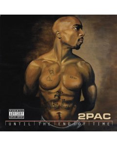 2PAC - UNTIL THE END OF TIME(X) (4LP)