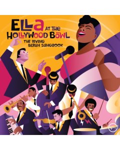 FITZGERALD,ELLA - ELLA AT THE HOLLYWOOD BOWL: THE IRVING BERLIN SONGBOOK