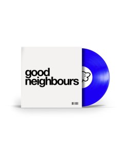 GOOD NEIGHBOURS - GOOD NEIGHBOURS (EP) (BLUE VINYL/45RPM)