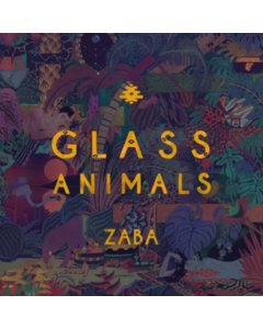 GLASS ANIMALS - ZABA