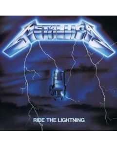 METALLICA - RIDE THE LIGHTNING