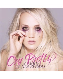 UNDERWOOD,CARRIE - CRY PRETTY (PINK VINYL)