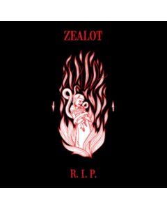 ZEALOT R.I.P. - ZEALOT R.I.P.