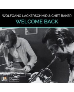 LACKERSCHMID,WOLFGANG & CHET BAKER - WELCOME BACK