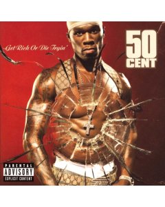 50 CENT - GET RICH OR DIE TRYIN