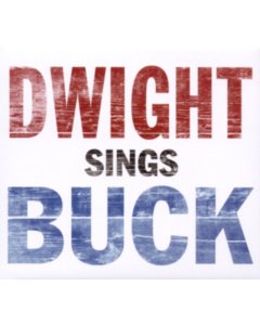 YOAKAM,DWIGHT - DWIGHT SINGS BUCK