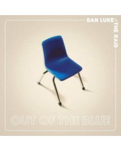 LUKE DAN & THE RAID - OUT OF THE BLUE (140G/CLEAR VINYL WITH A BLUE BLOB IN CENTER) (I)