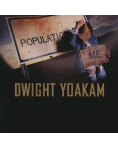 YOAKAM,DWIGHT - POPULATION: ME (LIMITED/OCEAN BLUE VINYL)