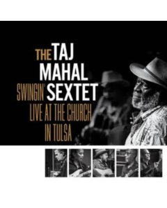 TAJ MAHAL SEXTET - SWINGIN LIVE AT THE CHURCH IN TULSA (GOLD VINYL/2LP)