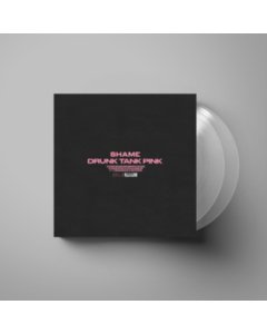 SHAME - DRUNK TANK PINK (2LP/CRYSTAL CLEAR VINYL)