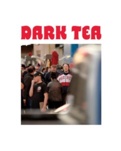 DARK TEA - DARK TEA II