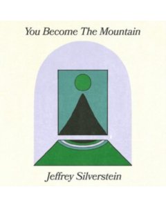 SILVERSTEIN,JEFFREY - YOU BECOME THE MOUNTAIN (LILAC COLOR VINYL) (I)