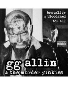 ALLIN,GG & THE MURDER JUNKIES - BRUTALITY & BLOODSHED OR ALL (CLEAR ORANGE VINYL)