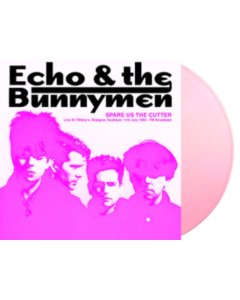 ECHO & THE BUNNYMEN - SPARE US THE CUTTER: LIVE AT TIFFANY'S, GLASGOW, SCOTLAND, 11TH JUL 1983 - FM BROADCAST (PINK VINYL)