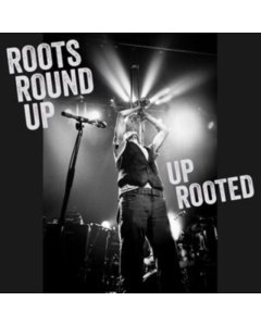 ROOTS ROUND UP - UP ROOTED