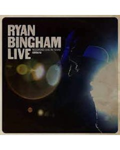 BINGHAM,RYAN - RYAN BINGHAM LIVE