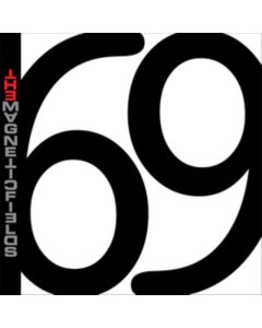 MAGNETIC FIELDS - 69 LOVE SONGS