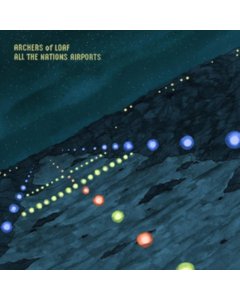 ARCHERS OF LOAF - ALL THE NATIONS AIRPORTS