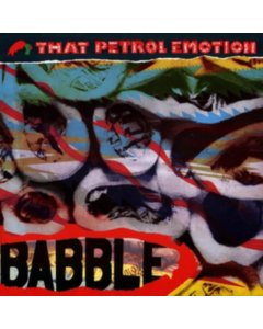 THAT PETROL EMOTION - BABBLE