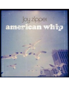 JOY ZIPPER - AMERICAN WHIP