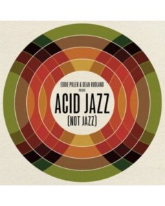 VARIOUS ARTISTS - EDDIE PILLER & DEAN RUDLAND PRESENT: ACID JAZZ (NOT JAZZ)