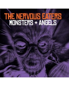 NERVOUS EATERS - MONSTERS & ANGELS