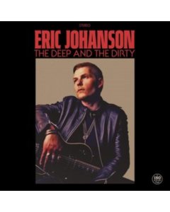 JOHANSON,ERIC - DEEP & THE DIRTY