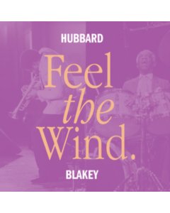 HUBBARD,FREDDIE & ART BLAKEY - FEEL THE WIND