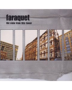 FARAQUET - VIEW FROM THIS TOWER