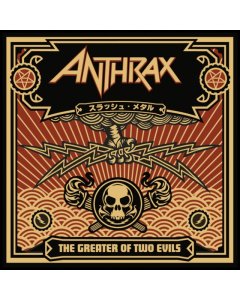 ANTHRAX - GREATER OF TWO EVILS