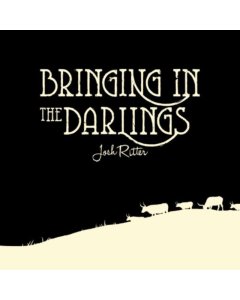 RITTER,JOSH - BRINGING IN THE DARLINGS