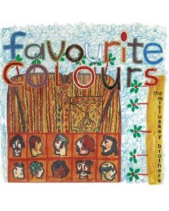 MCCLUSKEY BROTHERS - FAVOURITE COLOURS