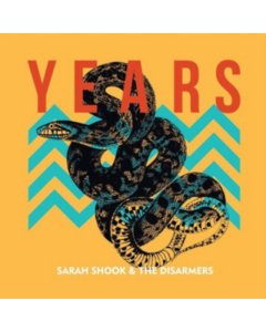 SHOOK,SARAH & THE DISARMERS - YEARS