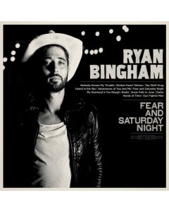 BINGHAM,RYAN - FEAR AND SATURDAY NIGHT