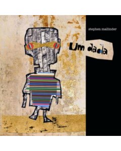 MALLINDER,STEPHEN - UM DADA