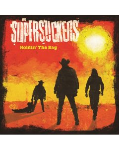 SUPERSUCKERS - HOLDIN' THE BAG