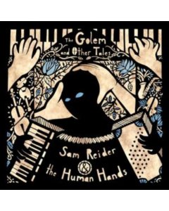 REIDER,SAM & THE HUMAN HANDS - GOLEM AND OTHER TALES