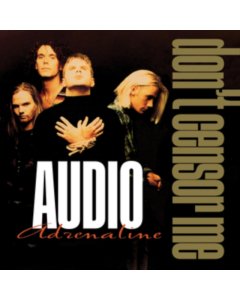 AUDIO ADRENALINE - DON'T CENSOR ME