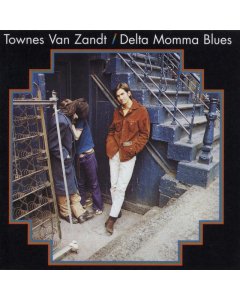 VAN ZANDT,TOWNES - DELTA MOMMA BLUES