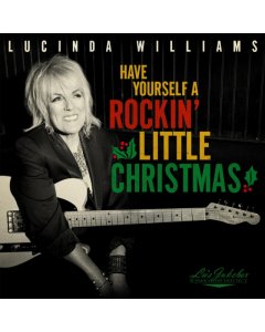 WILLIAMS,LUCINDA - LU'S JUKEBOX VOL. 5: HAVE YOURSELF A ROCKIN’ LITTLE CHRISTMAS WITH LUCINDA