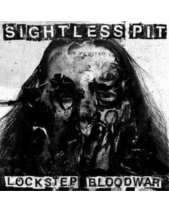 SIGHTLESS PIT - LOCKSTEP BLOODWAR