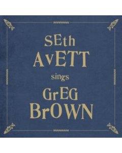 AVETT,SETH - SETH AVETT SINGS GREG BROWN