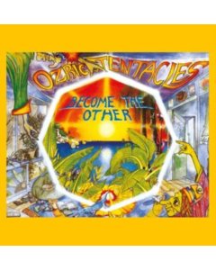 OZRIC TENTACLES - BECOME THE OTHER