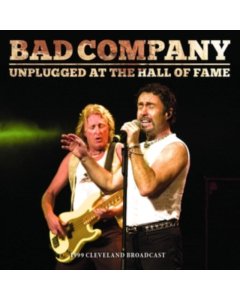 BAD COMPANY - UNPLUGGED AT THE HALL OF FAME (I)