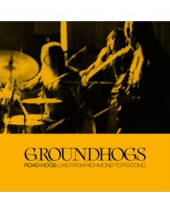 GROUNDHOGS - ROADHOGS: LIVE FROM RICHMOND TO POCON (3LP/DL CARD)