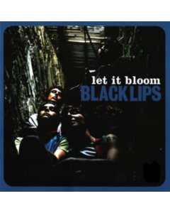 BLACK LIPS - LET IT BLOOM