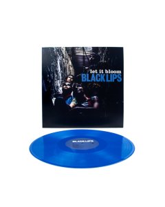 BLACK LIPS - LET IT BLOOM (BLUE VINYL) (I)