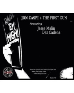 CASPI,JON & THE FIRST GUN; JESSE MALIN; DEZ CADENA - RAISE 'EM HIGH! / NERVOUS BREAKDOWN (IMPORT)