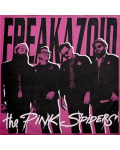 PINK SPIDERS - FREAKAZOID